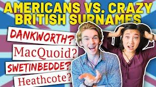 Americans Try To Pronounce UK Surnames [20 Crazy British Names]