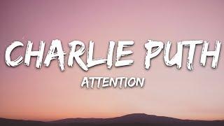 Charlie Puth - Attention (Lyrics)