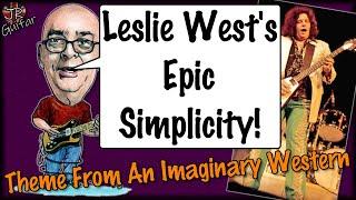 Leslie West's Epic Simplicity