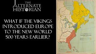 What if the Vikings Introduced Europe to the New World 500 Years Earlier?