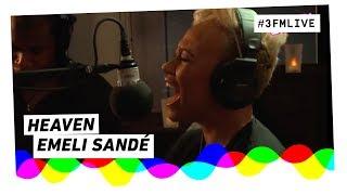 Emeli Sandé - Heaven | 3FM Live