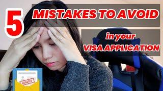 5 MISTAKES TO AVOID IN YOUR VISA APPLICATION | WATCH THIS BEFORE YOU APPLY VISA!!