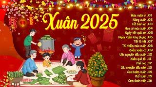 Nhạc Tết 2025 EDM - Tuyển Tập Nhạc Xuân Remix Hay Nhất Nghe Là Thấy Tết - Chào Xuân Ất Tỵ 2025