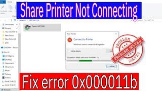 Fix: Windows Cannot Connect To The Printer | Operation Failed With Error 0x0000011B |