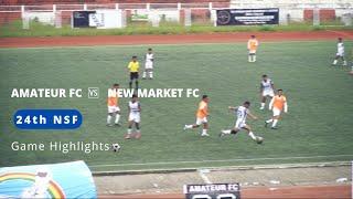 Amateur FC 🟠  New Market FC  / Highlights / 24th NSF Martyrs' Memorial Trophy 2024