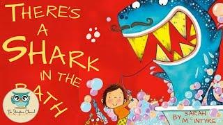 There's a shark in the bath | Kids Book Read Aloud