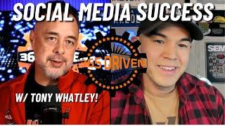 From Passion to Business: Social Media Marketing with Tony Whatley ! | 365 Driven Podcast 