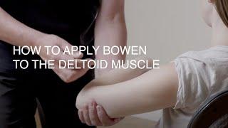 Bowen Therapy - Treating the Deltoid Muscles