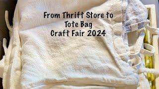 Craft Fair: From Thrift Store To Tote Bag / Repurposing Pre-loved Fabric #upcycle