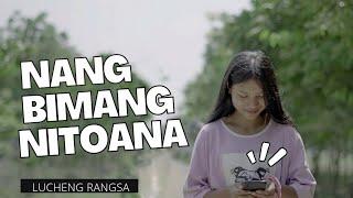 ''Nang Bimang nitoana" || (Full official video) || Lucheng Rangsa ft.Janang Sangma.