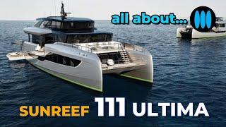 BoatScopy SUNREEF Ultima 111 - All about this 3 deck Superyacht Powercat (english version)