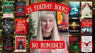 25 Christmas Books Perfect For The Holidays | NO ROMANCE | Horror, Cozy Mysteries, Fantasy Reads