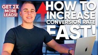 How To Increase Conversion Rate - Boost Leads By 200%