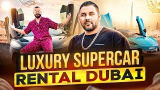 Luxury Supercar Rental Dubai: How to Rent Your Dream Ride