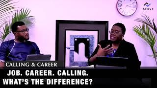 Job.  Career.  Calling.  - What’s the Difference?