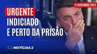 BOLSONARO, BRAGA NETTO E HELENO INDICIADOS  POR TENTATIVA DE GOLPE - ICL NOTÍCIAS 2 AO VIVO