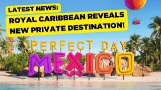 NEW Perfect Day Mexico Announced!