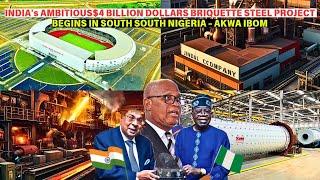 INDIAN STEEL INVESTOR BIGINS $4 BILLION DOLLARS GAS PROJECT IN SOUTHERN NIGERIA