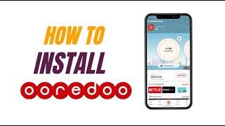 Ooredoo Qatar mobile app Installing