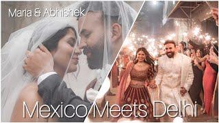 OUR WEDDING | Maria & Abhishek | Mexico  Meets Delhi 