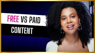 Free Content vs. Paid Content (This is How Much to Give Away for Free)