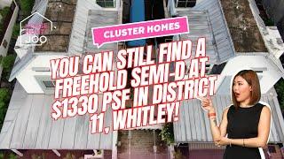 Cluster Homes may be the passage to the Landed Dream! [D11, Whitley, Freehold Semi-D at $1330psf!]