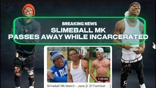 SLIMEBALL MK WAS FOUND DEAD IN JAIL CELL DEATH UNDER INVESTIGATION!