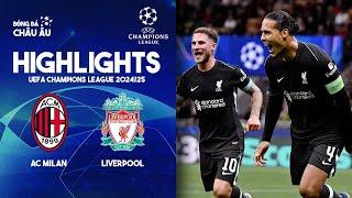 Highlights | Liverpool vs AC Milan | Khi trung vệ lên tiếng | UEFA Champions League 2024/25