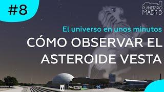 CÓMO OBSERVAR EL ASTEROIDE VESTA