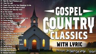 Old Country Gospel Favorites with Lyrics: Best of the Genre of the Country Gospel Music