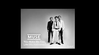 MUSE | YOU MAKE ME FEEL LIKE IT'S HALLOWEEN | lyrics video  #muse