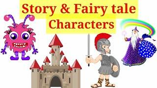 Fairy tale characters| Story and fairy tale characters  | story and fairy tales |