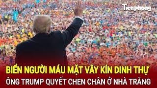 Toàn cảnh thế giới 14/11:Biển người máu mặt vây kín dinh thự ông Trump quyết chen chân ở Nhà Trắng