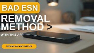 Remove Bad ESN in Any Device with this App