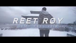 Reet Roy Demo Reel 2018