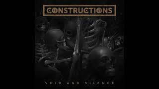 Constructions - Void and Silence (FULL ALBUM)