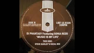 DJ Phantasy ft  Sonia Redd - Music Is My Life (Steve Gurley's Vocal Mix)