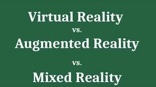 VR vs. AR vs.  MR