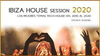 Ibiza House Session 2020 (Tech House - Tribal House - Techno)