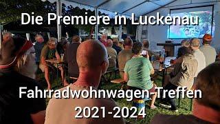 Geschichte unseres Fahrradwohnwagen Treffens Deutschland | Wünschendorf | Luckenau | 2021- 2024