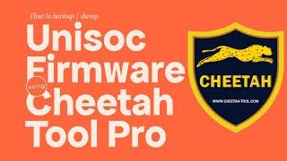 How to use Cheetah Tool Pro to dump Unisoc | SPD firmware