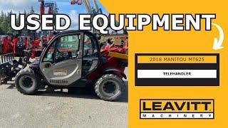 USED 2018 MANITOU MT625 TELEHANDLER | LEAVITT MACHINERY USED EQUIPMENT