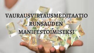 Vaurausvirtausmeditaatio runsauden manifestoimiseksi