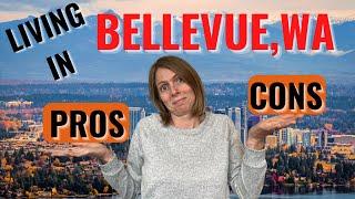 Pros and Cons of Living in Bellevue, Washington