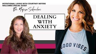 58 - "Healing in the Age of Anxiety - with Special Guest, Dr. Nafisa Sekandari"