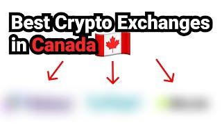 The Best Crypto Exchanges in Canada  2024