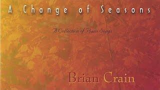 Brian Crain - A Change of Seasons (Full Album)