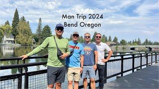 Man Trip 2024 - Bend Oregon