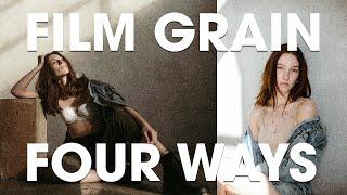 FILM GRAIN in 4 WAYS - Photography TIPS - Get Beautiful Film Grain in Your Images