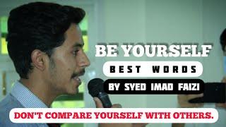 Don't Compare Yourself | English Motivation | Best Words | By Syed Imad Faizi #shorts